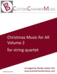 Christmas Carols for All, Volume 2 (for String Quartet) P.O.D. cover